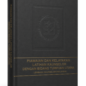 Piawaian dan Kelayakan Latihan Kaunselor Mengikut Bidang Tumpuan